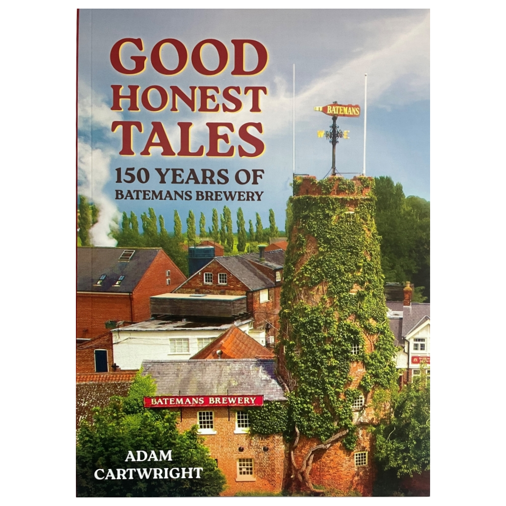 Good Honest Tales Book (150 Years of Batemans Brewery)